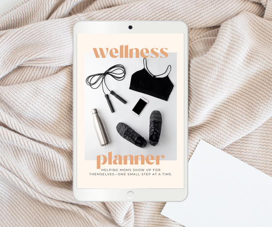 Wellness Planner for Busy Moms